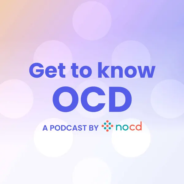 Connect 4 OCD recommended podcast - Get to Know OCD